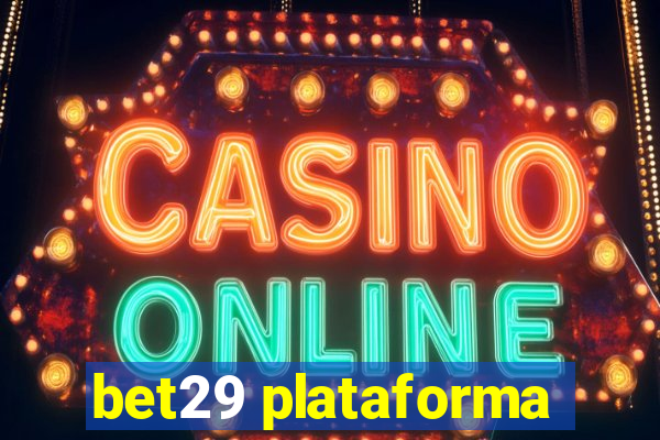 bet29 plataforma